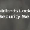 Midlands Locksmith Security LTD - Nottingham Business Directory