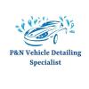 P&N Vehicle Detailing Specialist